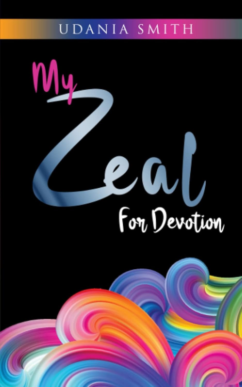 My Zeal for Devotion book cover